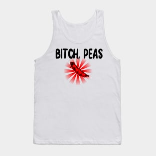 Bitch, Peas Tank Top